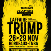 Tribunes de la Presse "L'affaire Trump"